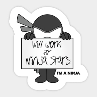 Will Work For Ninja Stars x I'M A NINJA Sticker